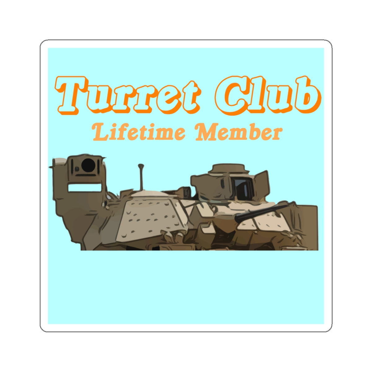 Bradley Turret Club Sticker