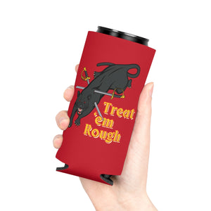 Treat ‘Em Rough Coozie